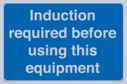 induction-required-before-using-this-equipment~